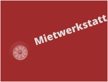 Mietwerkstatt