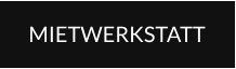 MIETWERKSTATT